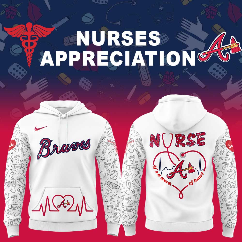 Atlanta Braves Nurses Appreciation White Hoodie